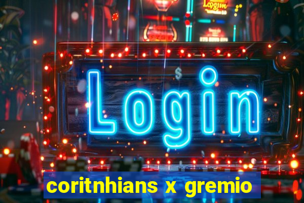 coritnhians x gremio